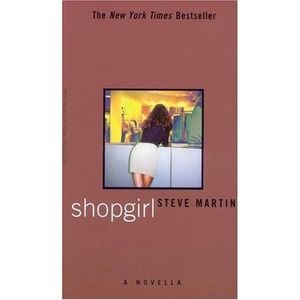 Shopgirl, A Novella by Steve Martin (2000, Paperback) First Ed Hyperion Books